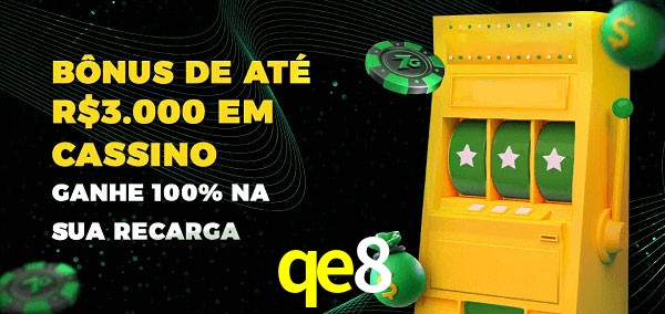 qe8 melhor bônus de depósito